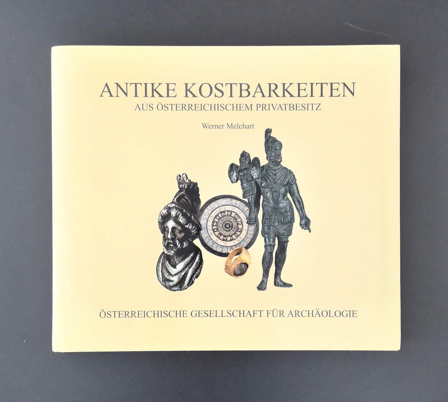 Antike Kostbarkeiten - aus österr. Privatbesitz