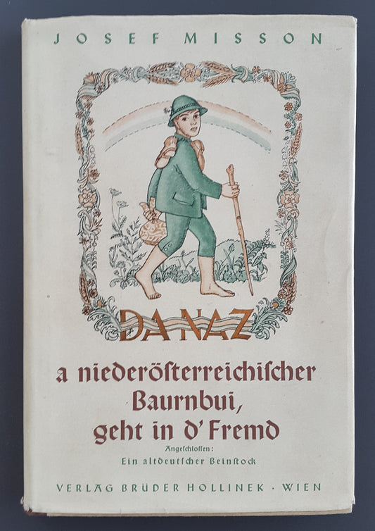 Da Naz, a niederösterreichischer Bauernbui geht in d'Fremd