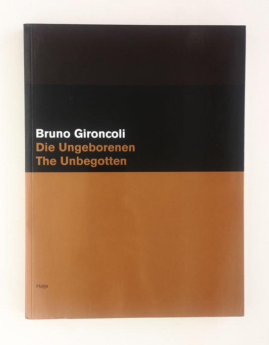 Bruno Gironcoli - Die Ungeborenen