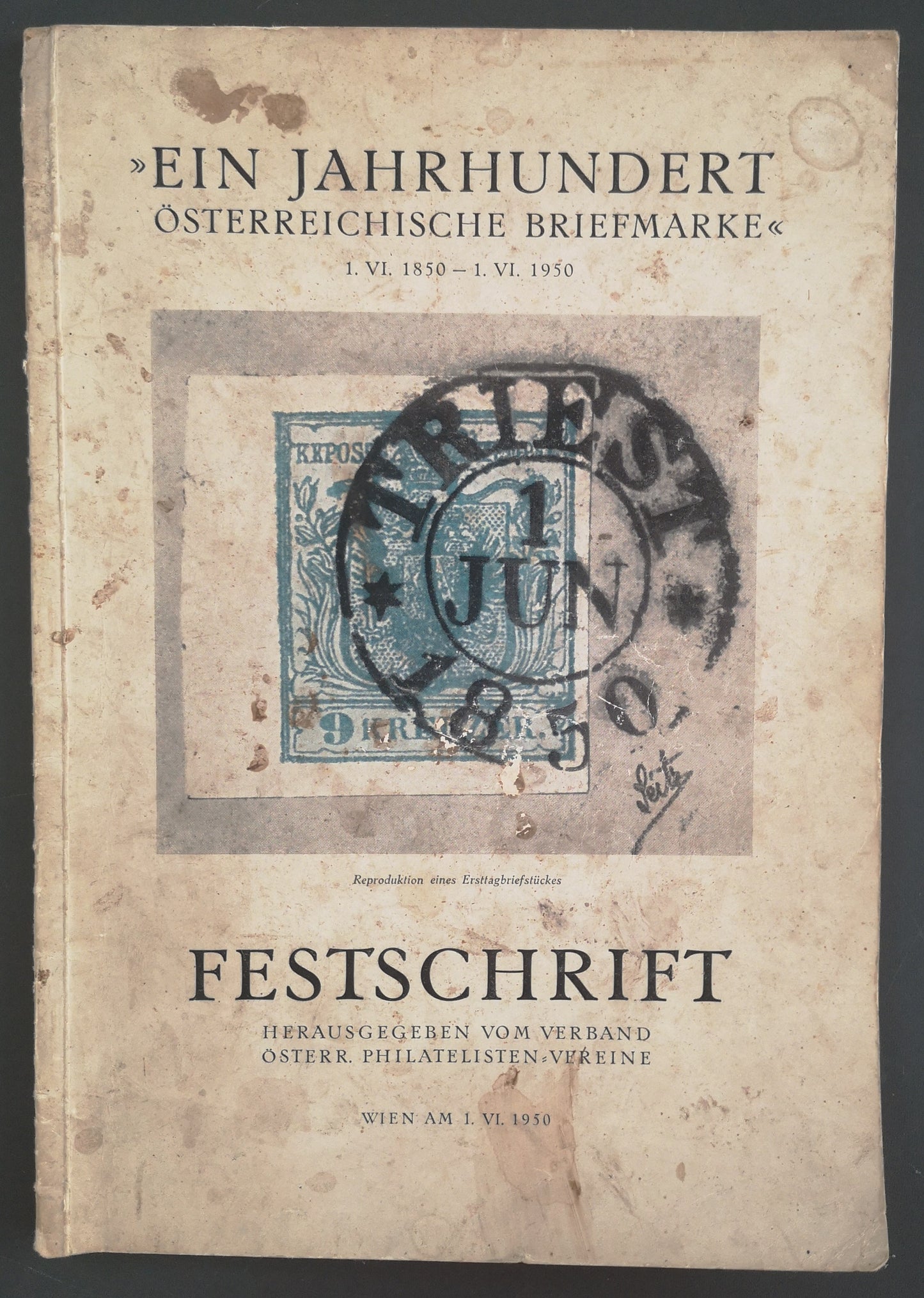 FESTSCHRIFT - Ein Jahrhundert österreichische Briefmarke