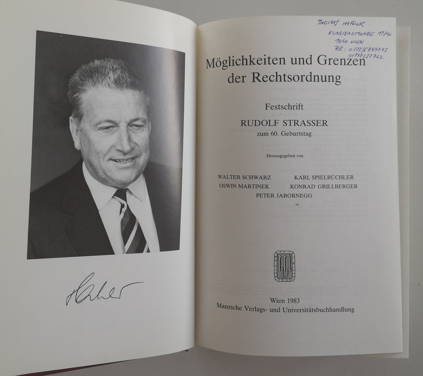 Möglichkeiten und Grenzen der Rechtsordnung - Festschrift Rudolf Strasser