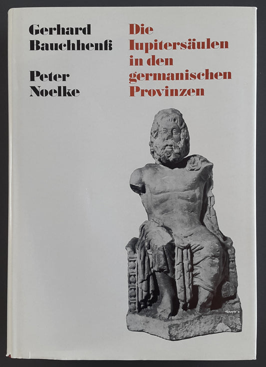 Die Iupitersäulen in den germanischen Provinzen