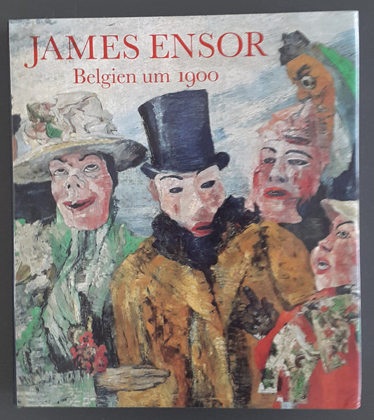 James Ensor - Belgien um 1900