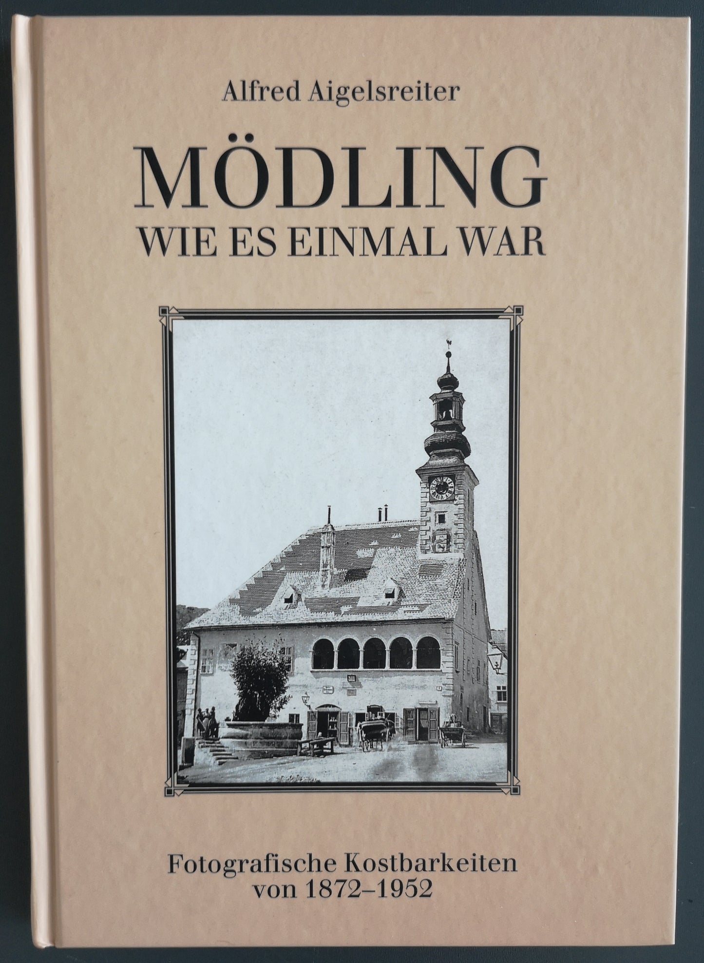 MÖDLING - Wie es einmal war