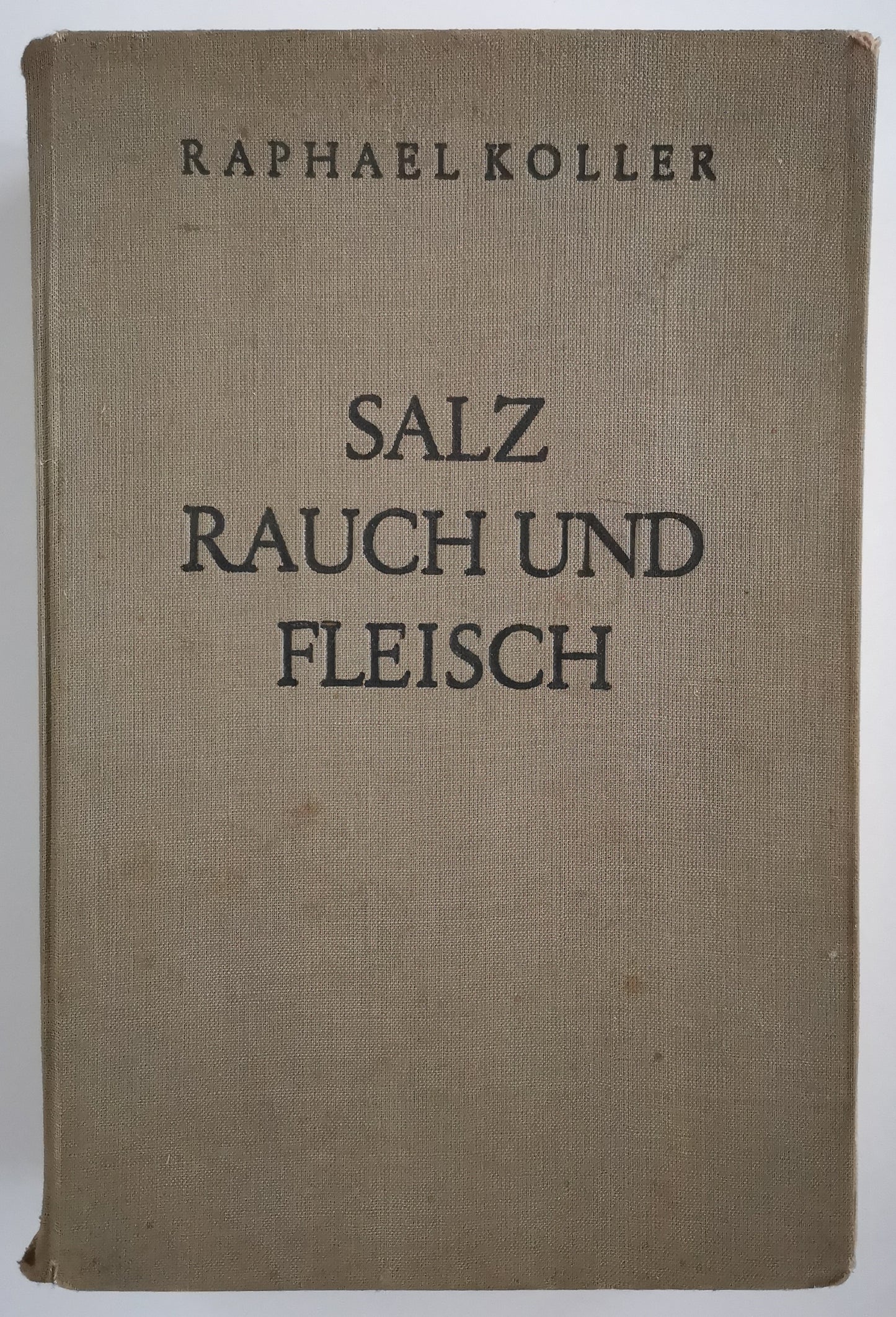 SALZ, RAUCH und FLEISCH