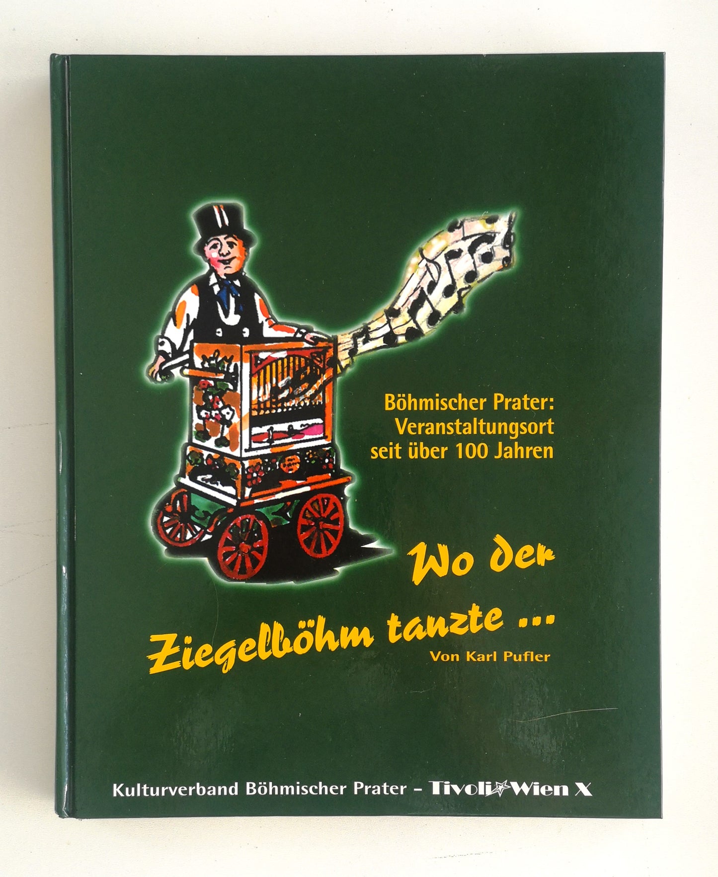 Wo der Ziegelböhm tanzte…Böhmischer Prater